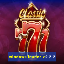 windows loader v2 2.2